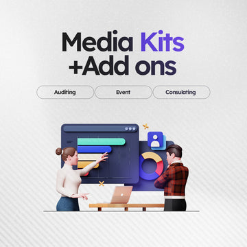 Media Kits + Add ons